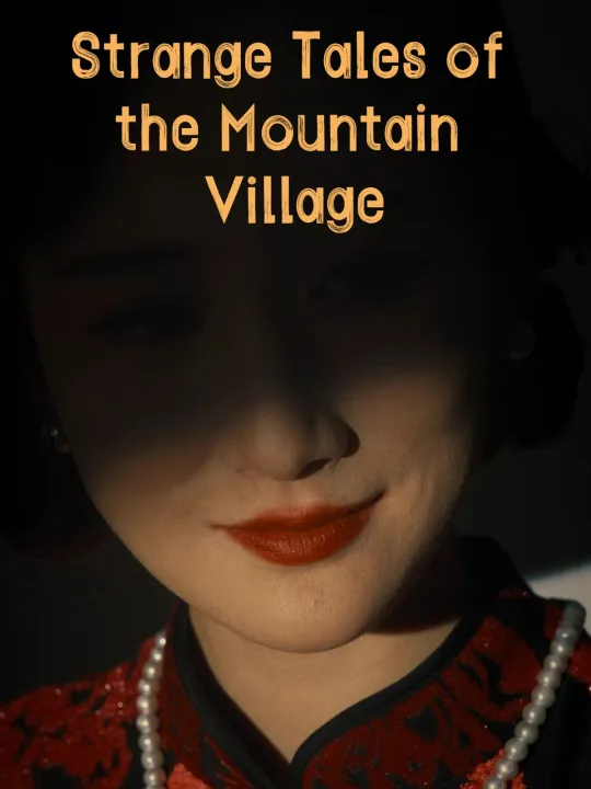 Strange Tales of the Mountain Village
